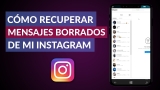 Cómo Recuperar Mensajes Eliminados de Instagram en 2024