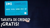 Cómo Obtener Tu Tarjeta de Crédito Gratis en Línea