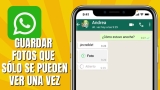 Cómo guardar fotos que sólo se pueden ver una vez en Whatsapp